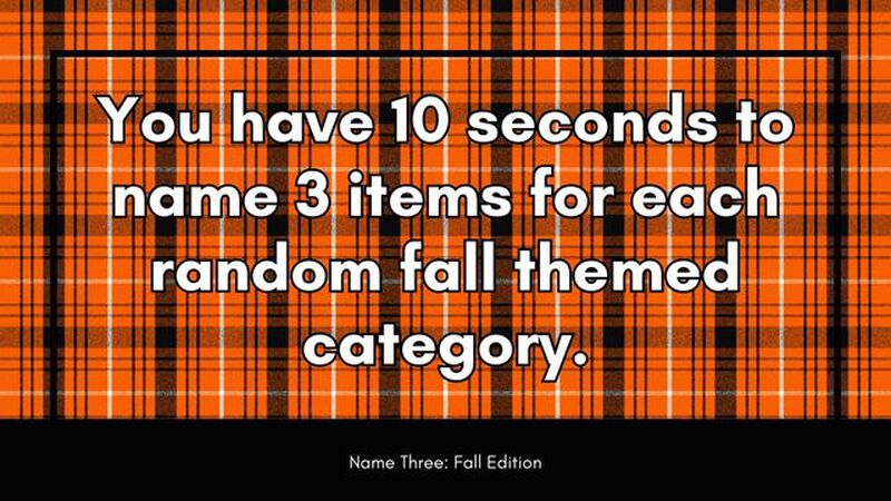 Name Three: Fall Edition